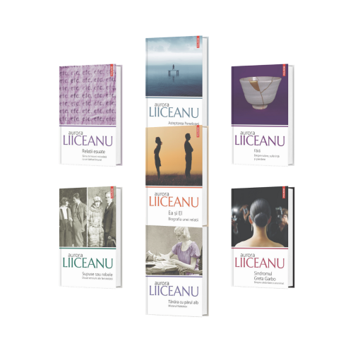 Pachet format din 6 titluri Relatii esuate, Asteptarea Penelopei, Supuse sau rebele. Doua versiuni ale feminitatii - Aurora Liiceanu