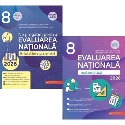Pachet Editura Paralela 45 - Evaluarea nationala 2026. Limba si literatura romana si Matematica Clasa a 8-a - Gabriel Popa, Camelia Sapoiu