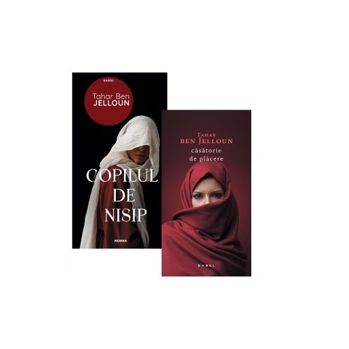 Pachet (2 carti) 1. Copilul de nisip 2. Casatorie de placere - Tahar Ben Jelloun