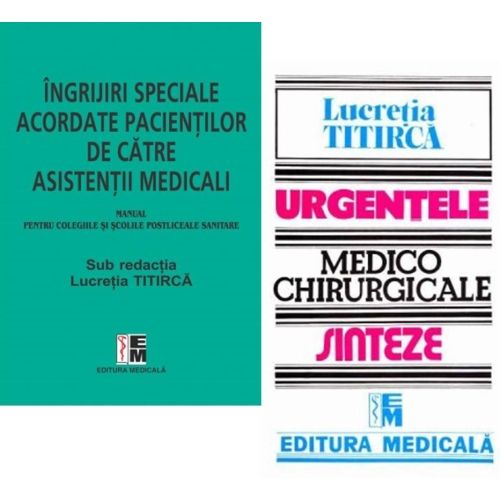 Pachet Ingrijiri speciale acordate pacientilor si Urgentele medico-chirurgicale - Lucretia Titirca