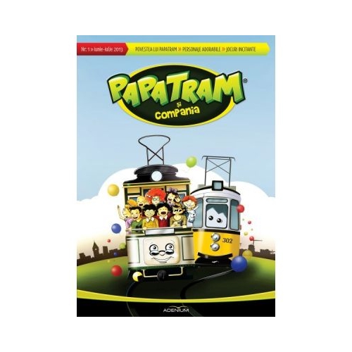 Papatram si compania – Povestea lui Papatram (nr. 1) - Silviu Teodor-Stanciu