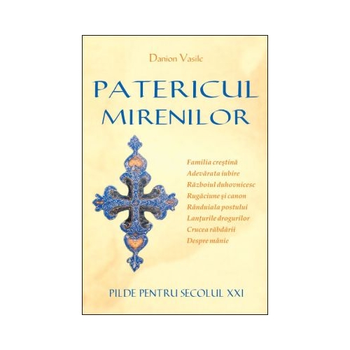Patericul mirenilor. Pilde pentru secolul XXI - Danion Vasile