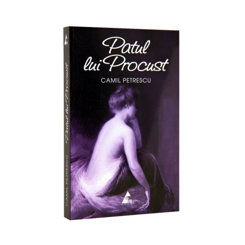 Patul lui Procust - Camil Petrescu