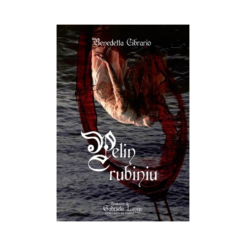 Pelin rubiniu - Benedetta Cibrario