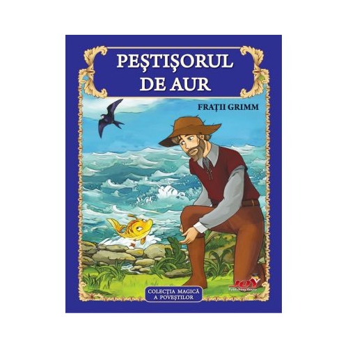 Pestisorul de Aur - Fratii Grimm