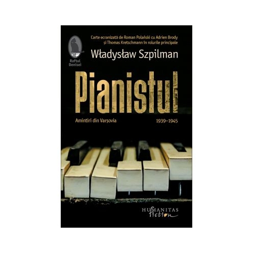 Pianistul. Amintiri din Varsovia, 1939–1945 - Wladyslaw Szpilman