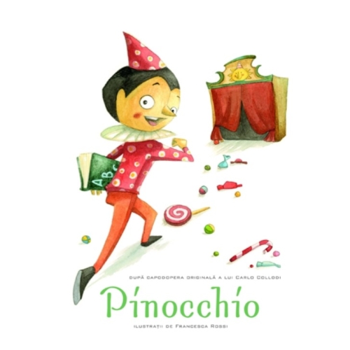 Pinocchio - Carlo Collodi. Ilustratii de Francesca Rossi
