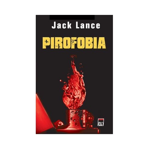 Pirofobia - Jack Lance