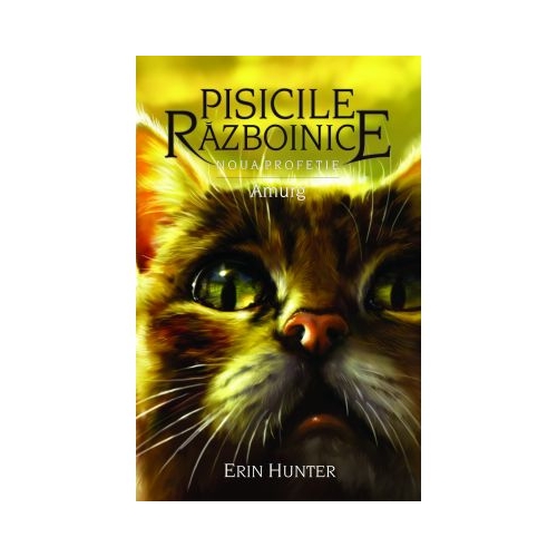 Pisicile Razboinice. Noua profetie. Cartea 11 . Amurg - Erin Hunter