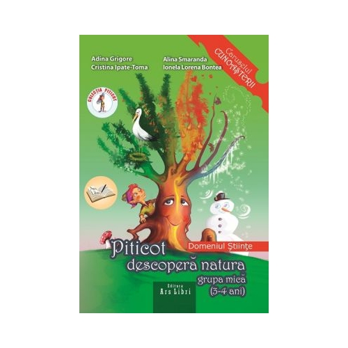 Piticot descopera natura 3-4 ani. Domeniul Stiinte - Adina Grigore, editura Ars Libri