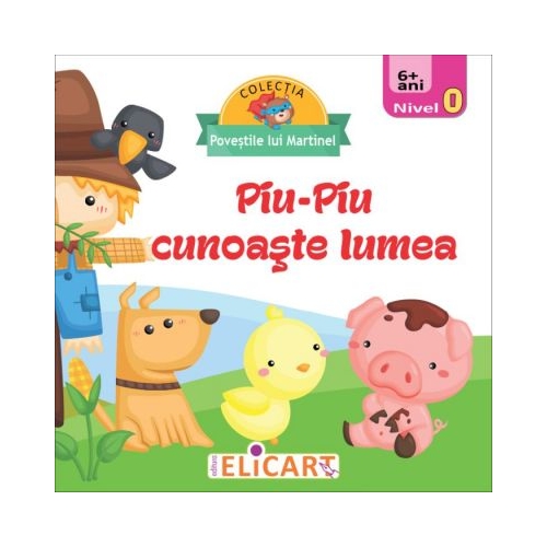 Piu-Piu cunoaste lumea, Elicart, Povesti pentru copii, Activitati extracurriculare