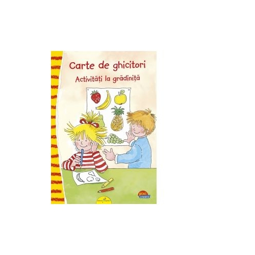 PIXI CREATIV. Carte de ghicitori. Activitati la gradinita - Uli Velte