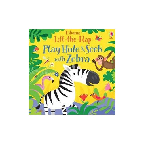Play Hide and Seek with Zebra (Lift the Flap) - Sam Taplin