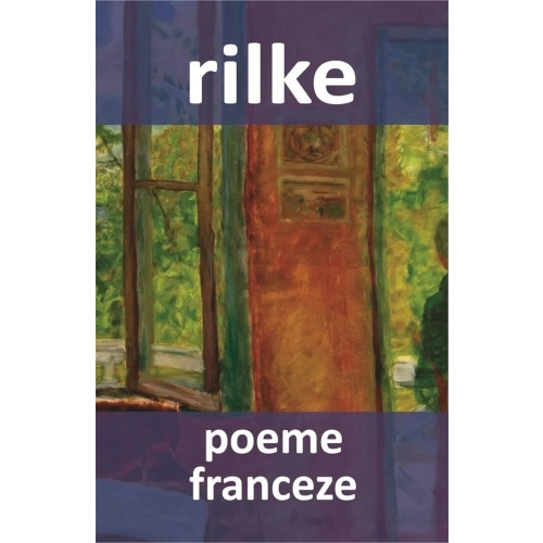 Poeme franceze - Rainer Maria Rilke