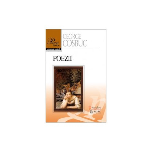 Poezii - George Cosbuc editura Gramar