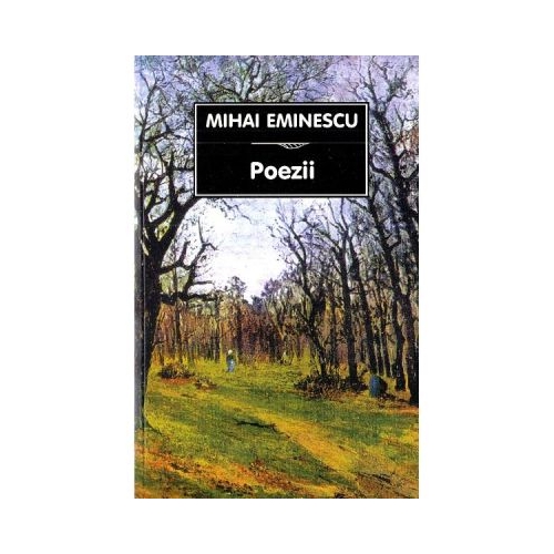 Poezii - Mihai Eminescu editura Tana