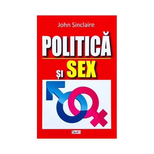 Politica si sex - John Sinclair