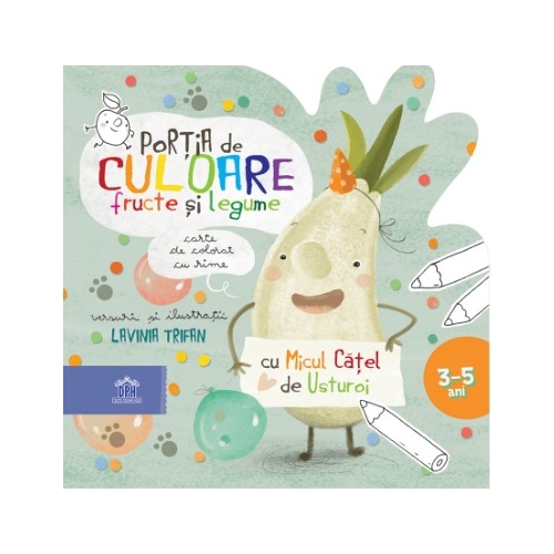 Portia de culoare fructe si legume. Carte de colorat cu rime (3-5 ani) - Lavinia Trifan, editura Didactica Publishing House