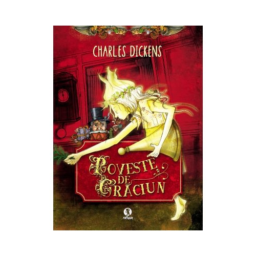 Poveste de Craciun - Charles Dickens. Volum publicat de editura Arthur