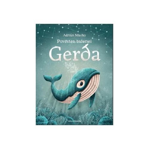 Povestea balenei Gerda - Adrian Macho