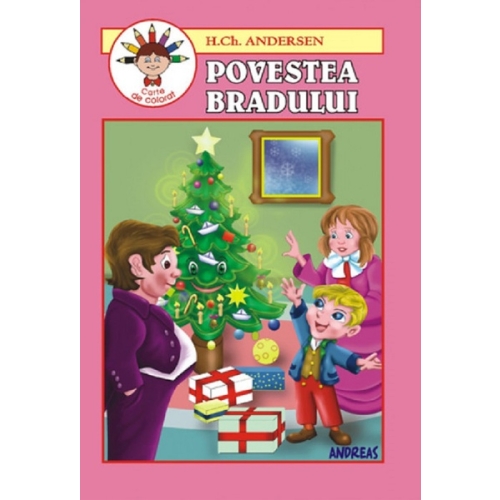 Povestea bradului. Carte de colorat - Hans Christian Andersen, editura Andreas