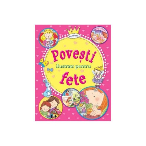 Povesti ilustrate pentru fete