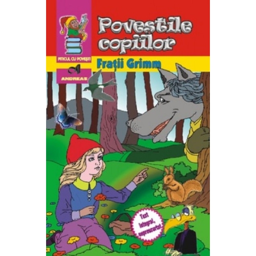 Povestile copiilor - Fratii Grimm, editura Andreas