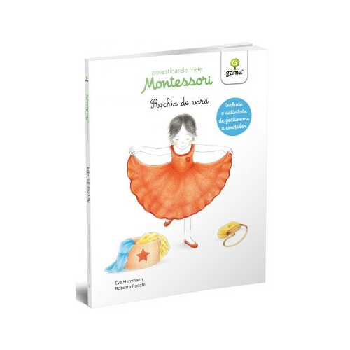 Povestioarele mele Montessori. Rochia de vara - Eve Herrmann