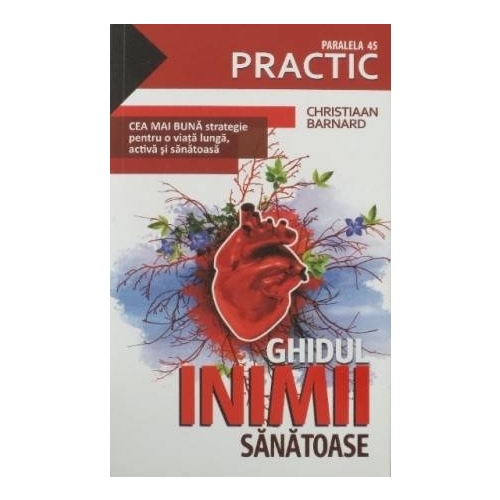 Ghidul inimii sanatoase - Christiaan Barnard