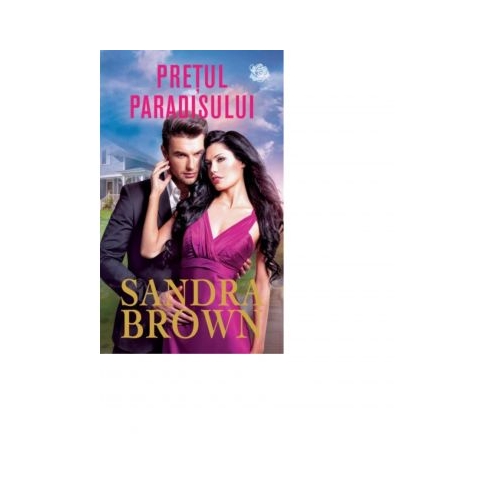 Pretul Paradisului - Sandra Brown