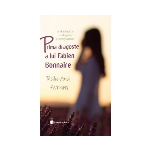 Prima dragoste a lui Fabien Bonnaire - Ralu-Ana Avram