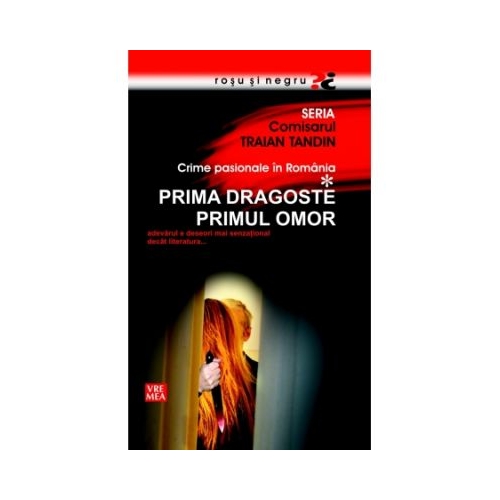 Prima dragoste, primul omor - Traian Tandin