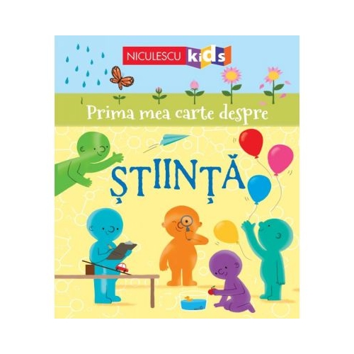 Prima mea carte despre stiinta - Tony Neal