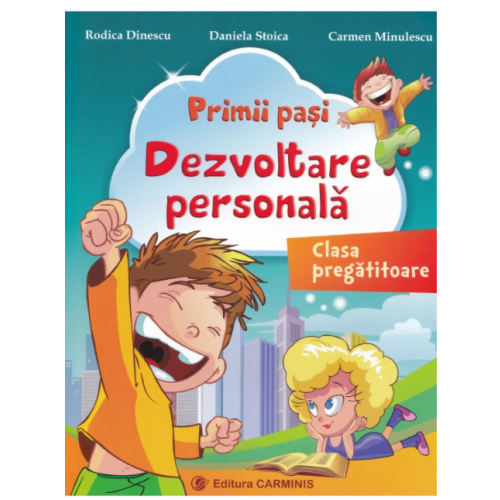 Dezvoltare personala, clasa pregatitoare - Rodica Dinescu, editura Carminis