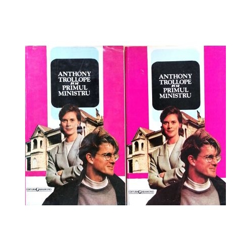 Primul Ministru (2 volume) - Anthony Trollope