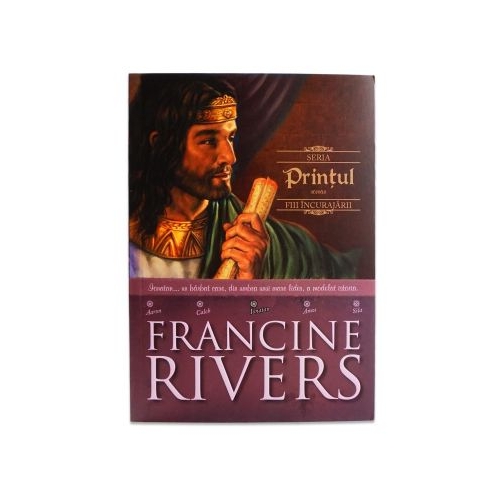 Printul. Ionatan. Fiii incurajarii 3 - Francine Rivers
