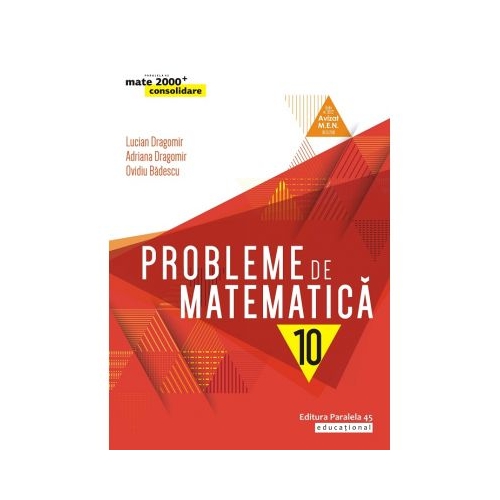 Probleme de matematica pentru clasa a X-a - Ovidiu Badescu