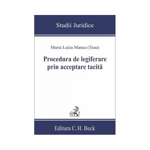 Procedura de legiferare prin acceptare tacita - Maria Luiza Manea