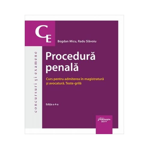 Procedura penala. Curs pentru admiterea in magistratura si avocatura. Teste-grila - Bogdan Micu, Radu Slavoiu