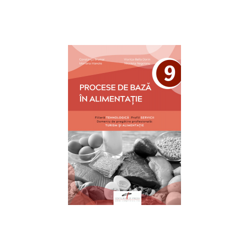 Procese de baza in alimentatie. Clasa a IX-a - Constanta Brumar