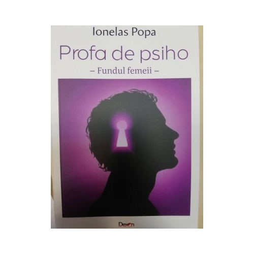 Profa de psiho. Fundul femeii - Ionelas Popa
