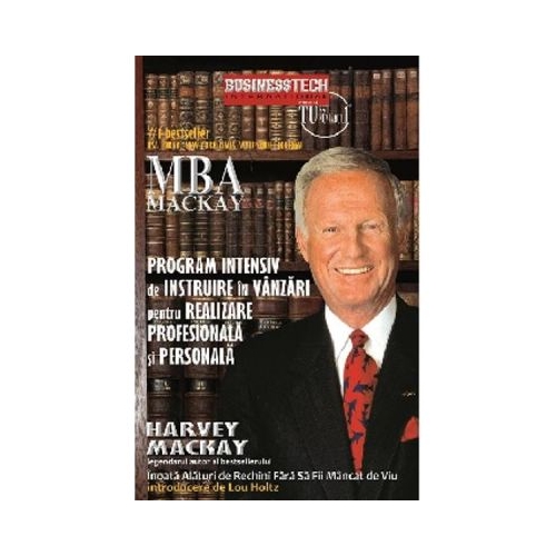 Program intensiv de instruire in vanzari pentru realizare profesionala si personala - Harvey Mackay