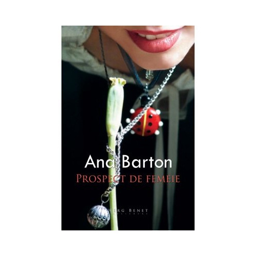 Prospect de femeie - Ana Barton