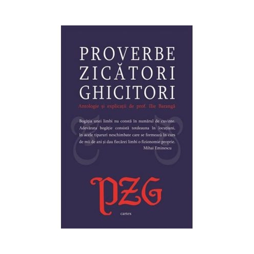 Proverbe. Zicatori. Ghicitori - Ilie Baranga
