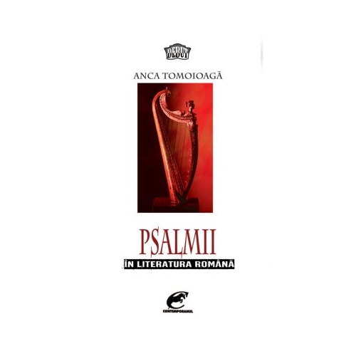 Psalmii in literatura romana - Anca Tomoioaga