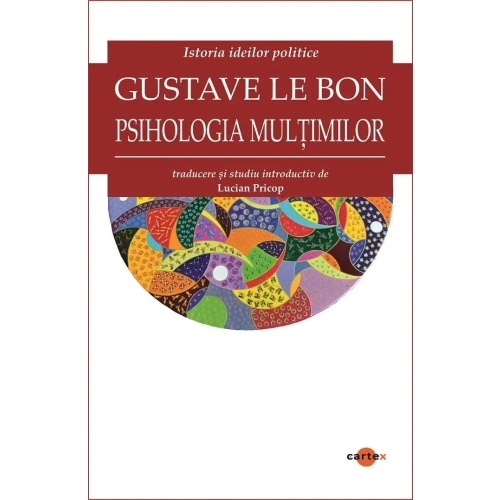 Psihologia multimilor - Gustave Le Bon