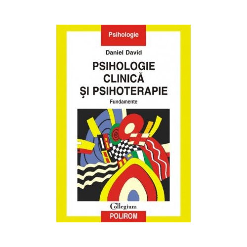 Psihologie clinica si psihoterapie - Daniel David