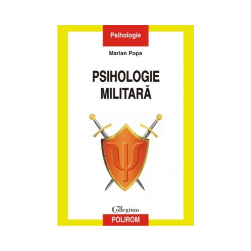 Psihologie militara. Editia II - Marian Popa