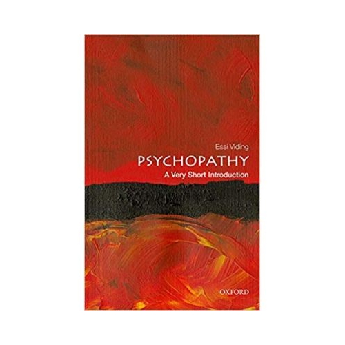 Psychopathy: A Very Short Introduction - Essi Viding