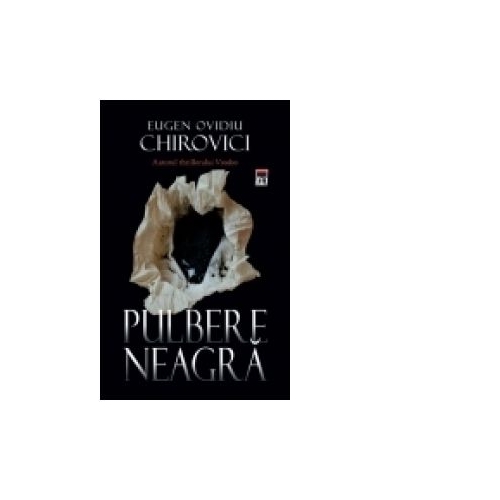 Pulbere neagra - Eugen Ovidiu Chirovici